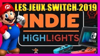 NINTENDO ANNONCE LES JEUX SWITCH INDEPENDANTS DE 2019 [upl. by Donella944]