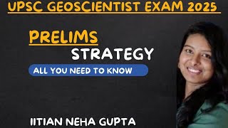 UPSC GEOSCIENTIST PRELIMS STRATEGY 2025Exam PatternPrelims booklistSyllabus Marking scheme [upl. by Skier557]