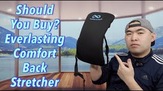 Should You Buy Everlasting Comfort Back Stretcher [upl. by Benoit]