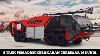 5 TRUK PEMADAM KEBAKARAN TERBESAR DI DUNIA  OSHKOSH STRIKER 8X8 NAFFCO FALCON 8X8 VOLKAN LION 8X8 [upl. by Bree620]