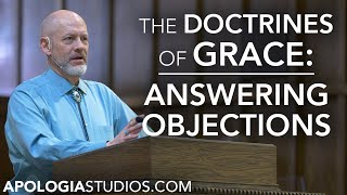 Answering Objections To Calvinism [upl. by Lotsyrk]