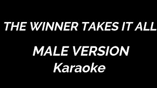 THE WINNER TAKES IT ALL MALE VERSION KARAOKE [upl. by Moia]