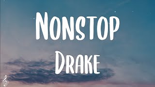 Drake  Nonstop Lyrics [upl. by Akimaj]