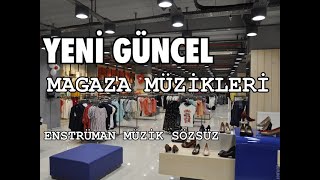 MAĞAZA MÜZİKLERİ [upl. by Bernard]