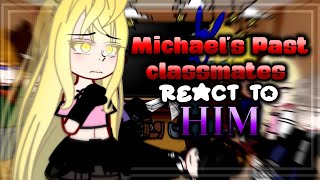 Micheals Past Classmates React to Him  Part 1  Its DK afton [upl. by Nawat817]