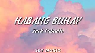 Zack Tabudlo  Habang Buhay Lyrics [upl. by Enitselec]