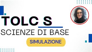 SIMULAZIONE TOLC S Scienze test scienze di base [upl. by Louis416]