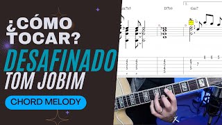 ¿Cómo tocar el DESAFINADO de Tom Jobim  Chord Melody Guitarra bossanova guitarrajazz acordes [upl. by Packton]