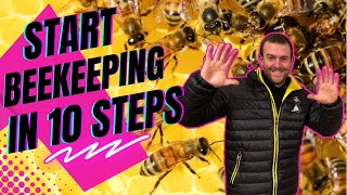 Start Beekeeping In 10 Steps [upl. by Anotal]