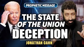 Jonathan Cahn Prophetic Bidens State of the Union Deception [upl. by Ley]