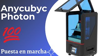 💥Anycubic Photon 🔧Puesta en marcha y primera impresión [upl. by Teews]