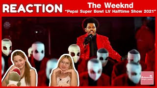 THAI REACTION The Weeknd’s FULL Pepsi Super Bowl LV Halftime Show  หรือจริงๆเพลง RampB อาจจะไม่เหมาะ [upl. by Stormie]