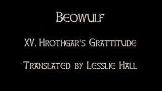 Beowulf XV Hrothgars Gratitude Translated by Lesslie Hall [upl. by Bearnard]