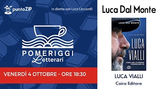 Pomeriggi Letterari  Incontro con Luca Dal Monte [upl. by Leda998]