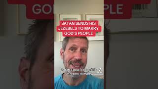 SATAN SENDS HIS JEZEBELS TO MARRY GOD’S PEOPLE [upl. by Yesnyl]