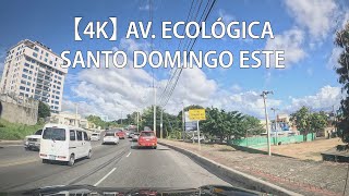 Recorrido Por La Av Ecológica Santo Domingo Este Santo Domingo República Dominicana [upl. by Quackenbush331]