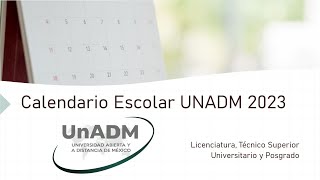 Calendario Escolar UNADM 2023 [upl. by Nickles540]