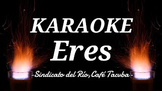 Eres Karaoke  versión Salsa  Cafe Tacuba ft Sindicato del ritmo [upl. by Eissirhc]