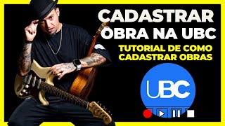 Como cadastrar músicas TUTORIAL CADASTRO DE OBRA UBC 2024 [upl. by Llenil]