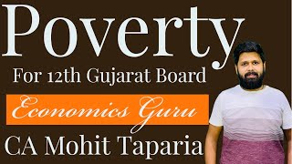 Poverty  Economics  Class 12 Gujarat Board  CA Mohit Taparia [upl. by Anaert]