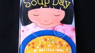 Childrens book read aloud quot SOUP DAY quot [upl. by Civ906]