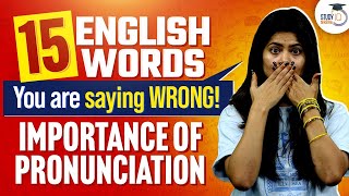 Stop Mispronouncing These 15 English Words The Importance of Pronunciation  Skills By StudyIQ [upl. by Euqimod]