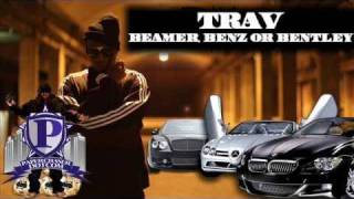 Trav  Beamer Benz Or Bentley Freestyle NewMarch2010CDQDirtyNODJ [upl. by Goody471]