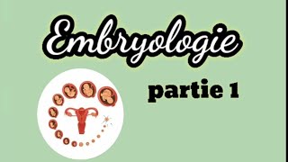 Embryologie partie 1 S1 Notions de base  La reproduction [upl. by Haram]