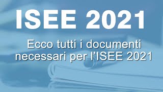 ISEE 2021 TUTTI i documenti necessari [upl. by Gilemette]