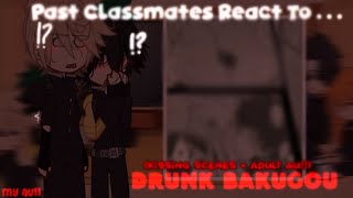 Past Classmates React To Drvnk Bakugou🤨⁉️ MHABNHA Middle School  BkDk  GCRV [upl. by Marylee]