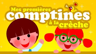 Mes premières comptines pour la crèche 🏠🏠🏠 [upl. by Hans]