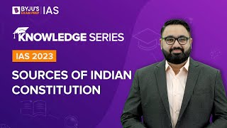 Sources of Indian Constitution Explained  Indian Polity for UPSCIAS Prelims amp Mains 20222023 [upl. by Saudra81]