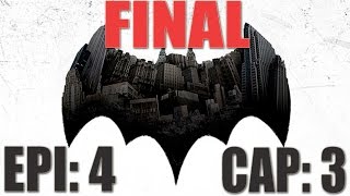 BATMAN The Telltale Games  Episodio 4 Guardián de Gotham  Parte 3 FINAL  Español 1080 [upl. by Eiramanin892]