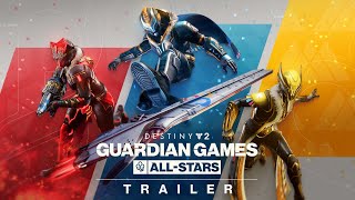 Destiny 2 Season of the Wish  Guardian Games AllStars Trailer [upl. by Mont]