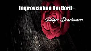 Improvisation Om Bord Holger Drachmann Poem [upl. by Arakaj354]