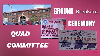 QUAD COMM nagpasinaya sa Ground Breaking Ceremony Ng Bauan Tech High School [upl. by Novel]