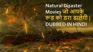 Top 10 Best Natural Disaster Movies Dubbed In Hindi  All Time Hits [upl. by Devonna]