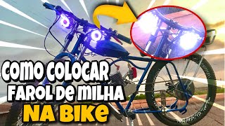 COMO COLOCAR FAROL DE MILHA NA BIKE MOTORIZADA tutorial  motorizando [upl. by Hildagarde]