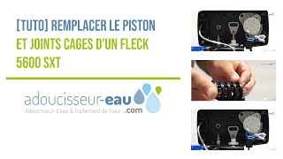 TUTO Remplacer le piston  joints cages dun adoucisseur deau [upl. by Atiner]