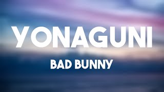 Yonaguni  Bad Bunny Lyrics [upl. by Niwle]