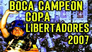 La COPA de Juan Román RIQUELME 🏆  BOCA CAMPEÓN de la LIBERTADORES 2007 [upl. by Duahsar]