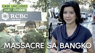 MASSACRE SA BANGKO  Case Unclosed [upl. by Edyak282]