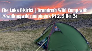 The Lake District  Brandreth Wild Camp Pt 2 with Walkingwildcampinguk [upl. by Hagar]