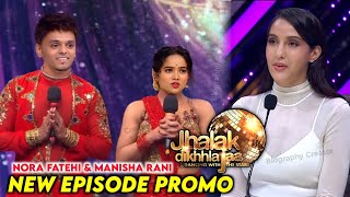 Jhalak Dikhhla Jaa Season 11 Manisha Rani amp Nora Fatehi Winner Today Episode  Jhalak DikhlaJa [upl. by Acinahs948]