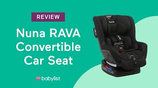 Nuna RAVA Convertible Car Seat Review  Babylist [upl. by Acinaj149]