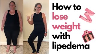 How to Lose Weight With Lipedema [upl. by Tarazi832]