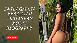 Emily Garcia ✅ Brazilian Instagram Model Biography Brand Ambassador Lifestyle Facts Age Height [upl. by Ittak]