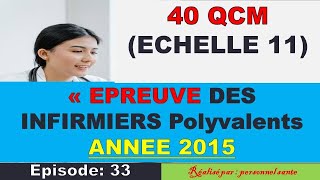 EPISODE 33  40 QCM posées aux infirmiers polyvalents en 2015 [upl. by Eyt772]