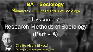 Lesson 7 – Research Methods of Sociology – Part  A [upl. by Edee]