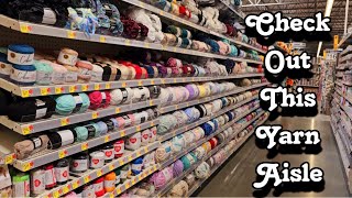 The Smallest WalMart With The BIGGEST YARN AISLE 😍😲🧶 [upl. by Jessi327]